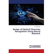 Design of Optical Character Recognition Using Neural Network