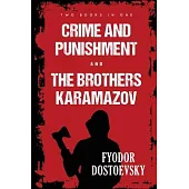 Crime and Punishment and The Brothers Karamazov