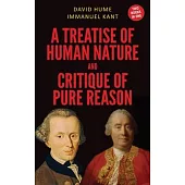 A Treatise of Human Nature and Critique of Pure Reason (Case Laminate Hardbound Edition)