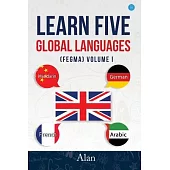 Learn five global languages (FEGMA) Volume I