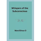 Whispers of the Subconscious