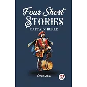 Four Short Stories CAPTAIN BURLE