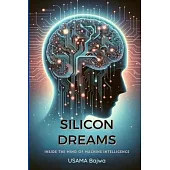 Silicon Dreams: Inside the Mind of Machine Intelligence