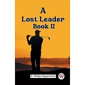 A Lost Leader Book II