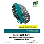 FreeCAD 0.21: A Power Guide for Beginners and Intermediate Users