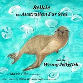 Selkie the Australian Fur Seal and the Wrong Jellyfish