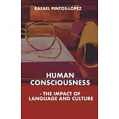 Human Consciousness - The Impact of Language and Culture