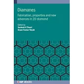 Diamane: Fabrication, properties and new advances in 2D diamond