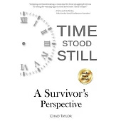 Time Stood Still: A Survivor’s Perspective