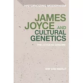 James Joyce and Cultural Genetics: The Joycean Genome