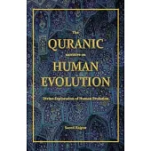 The Quranic narrative on Human Evolution: Divine Exploration of Human Evolution