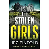 THE STOLEN GIRLS an absolutely gripping crime mystery with a massive twist