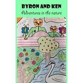 Byron and Ken: Adventures in the nature