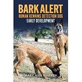 Bark Alert: Human Remains Detection Dog - Early Development