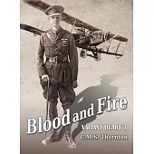 Blood and Fire: The Hero Who Conquered the Skies
