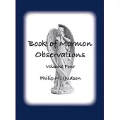 Book of Mormon Observations: Volume Four