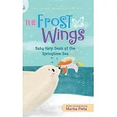 The Frost Wings: Baby Harp Seals at the Springtime Sea