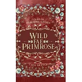 Wild Fae Primrose: Court of Midsummer Mayhem Book 1.5