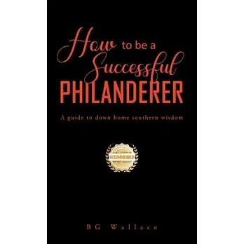Philanderer Examples 博客來-How To Be A Successful Philanderer: A Guide To Down Home Southern ...