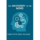 The Machinery of the Mind: (Large Print Edition)