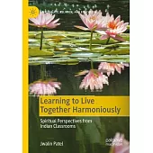 Learning to Live Together Harmoniously: Spiritual Perspectives from Indian Classrooms