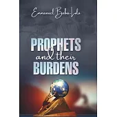 Prophets and their Burden