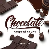 Chocolate Covered Candy