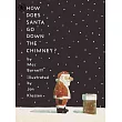 【繪本大獎夢幻組合】聖誕老公公是怎麼鑽進煙囪的?How Does Santa Go Down the Chimney?
