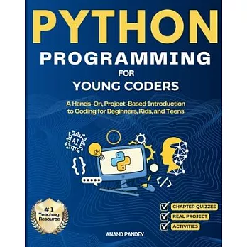 博客來-Python Programming for Young Coders: A Hands-On, Project-Based ...