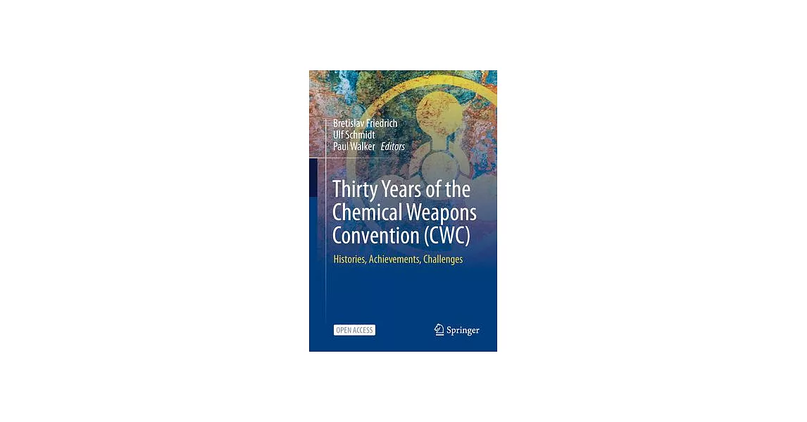 博客來-Thirty Years of the Chemical Weapons Convention (Cwc): Histories ...