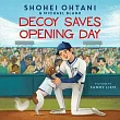 【大谷翔平愛犬Decoy繪本】Decoy Saves Opening Day