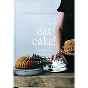 eat cake!