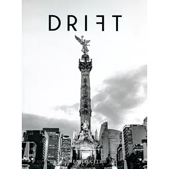 DRIFT Vol.6 : MEXICO CITY