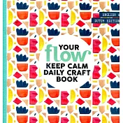 flow YOUR KEEP CALM DAILY CRAFT BOOK [00119]