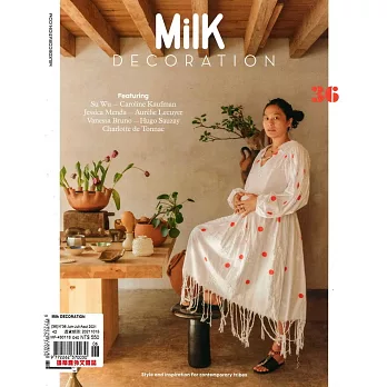 Milk DECORATION 英文版 第36期 6-8月號/2021