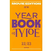 YEAR BOOK of TYPE : MOVIE EDITION 2022-2023