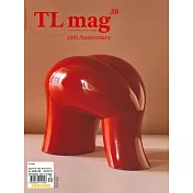 TL mag 第39期 15th Anniversary