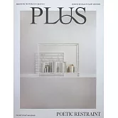 PLUS magazine 第9期:Poetic Restraint