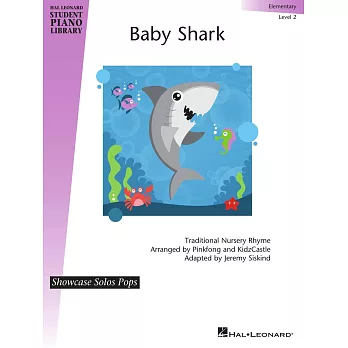 鯊魚寶寶-流行發表版單曲鋼琴譜(初級2級)