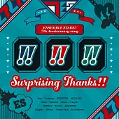合奏明星 偶像夢幻祭 ES 7周年特別樂曲「Surprising Thanks!!」
