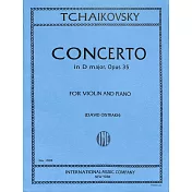 柴科夫斯基：D大調協奏曲 作品35 小提琴與鋼琴伴奏譜 (國際版)