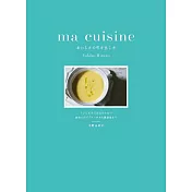 ma cuisine美味料理製作技巧與食譜集