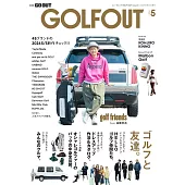 GOLF OUT - ゴルフ アウト - issue.5 別冊GO OUT