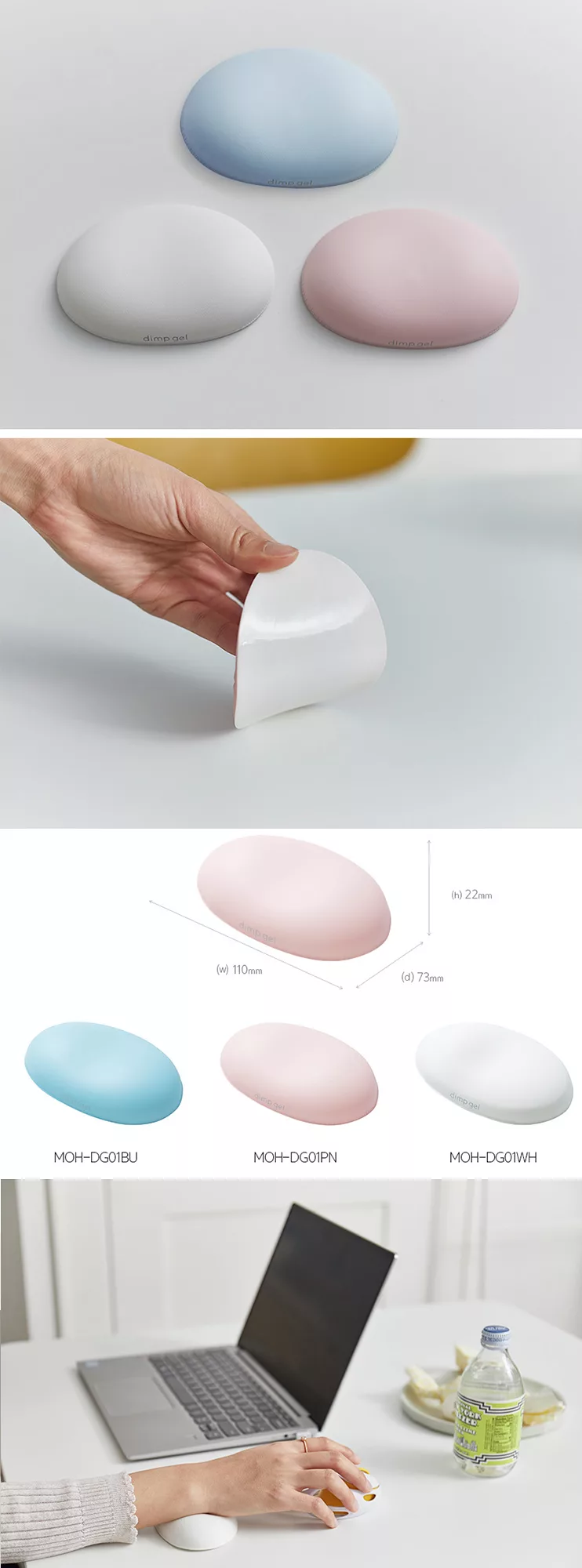 d MOH-DG01BUdimp () 110mm(d) 73mmimp gelMOH-DG01PN(h) 22mmdimp gelMOH-DG01WH