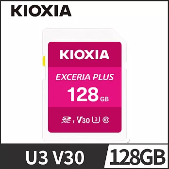 【原TOSHIBA】KIOXIA EXCERIA PLUS 128GB UHS-I V30 U3 SDXC 記憶卡