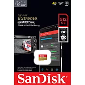 【代理商公司貨】SanDisk 512GB 190MB/s Extreme U3 microSDXC UHS-I V30 A2 記憶卡