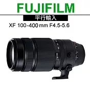 FUJIFILM XF 100-400mm F4.5-5.6 R LM OIS WR*(平輸)-送UV鏡77mm+拭鏡筆