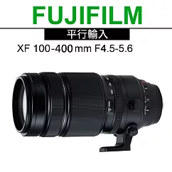 FUJIFILM XF 100─400mm F4.5─5.6 R LM OIS WR*(平輸)─送UV鏡77mm+拭鏡筆