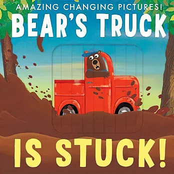 Bear’s Truck Is Stuck! Amazing Changing Pictures 比利熊的車子卡住了! 新奇操作硬頁書(外文書)