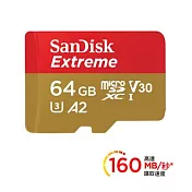 【SanDisk 】Extreme microSD UHS-I V30 A2 64GB 記憶卡(每秒讀160MB 寫60MB)